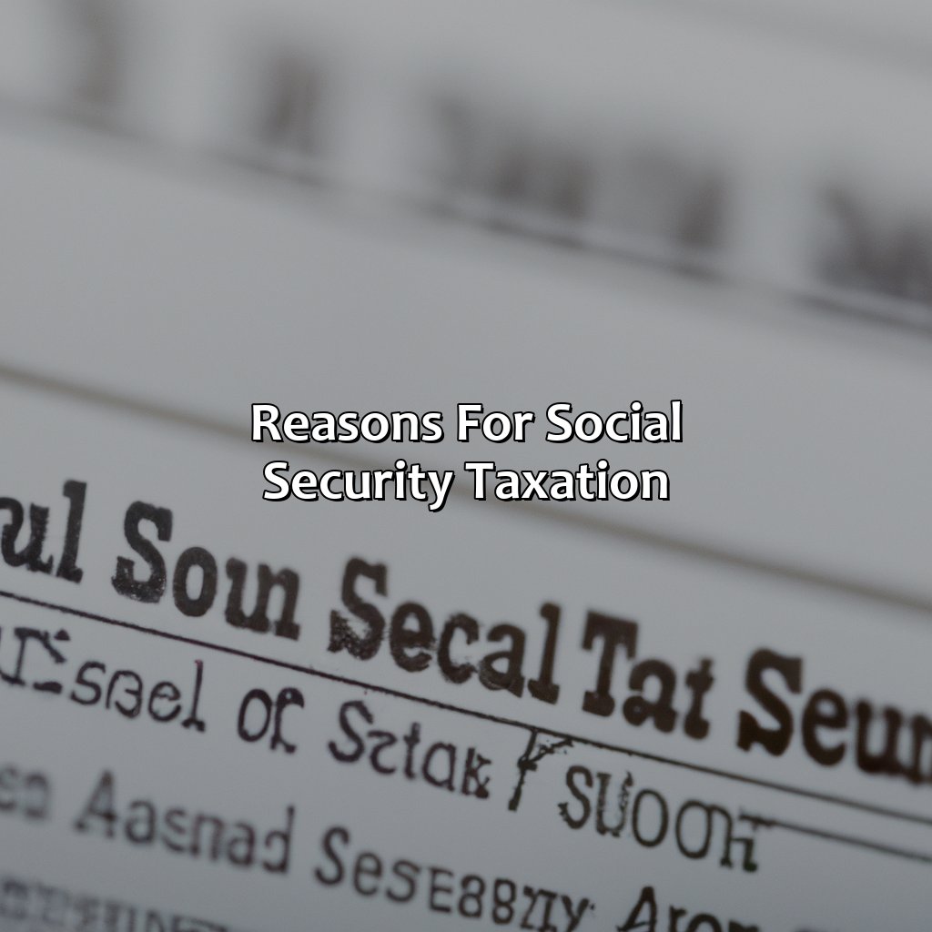 Reasons for Social Security Taxation-why does social security get taxed?, 