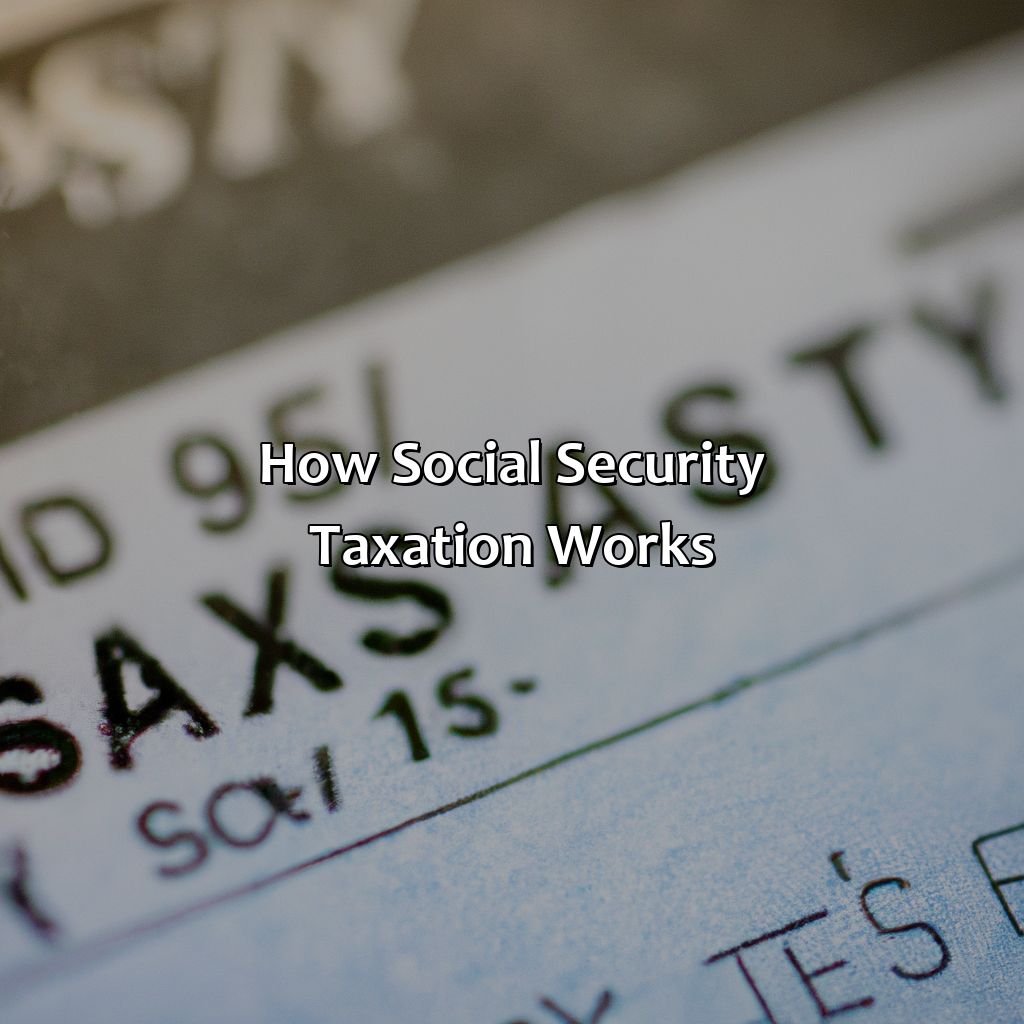 How Social Security Taxation Works-why does social security get taxed?, 