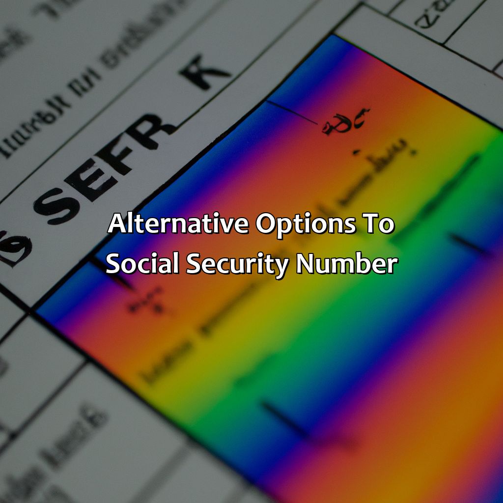 Alternative Options to Social Security Number-why does spectrum ask for social security number?, 