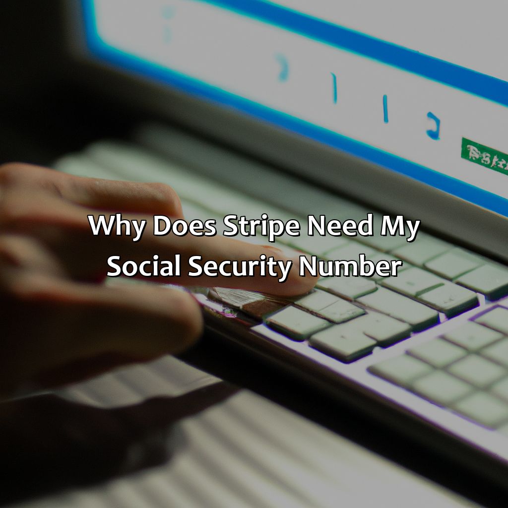 Why Does Stripe Need My Social Security Number?