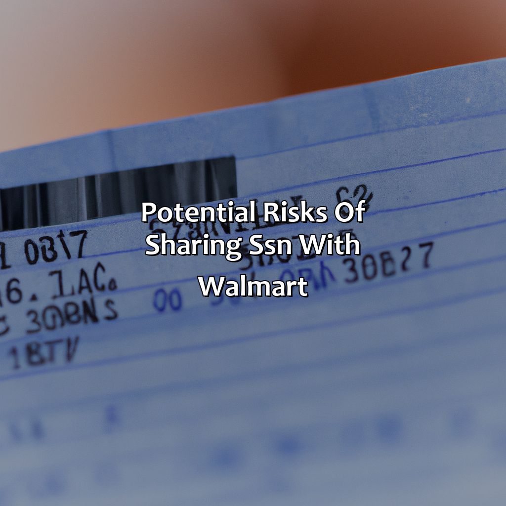 Potential Risks of Sharing SSN with Walmart-why does walmart ask for social security number when cashing a check?, 