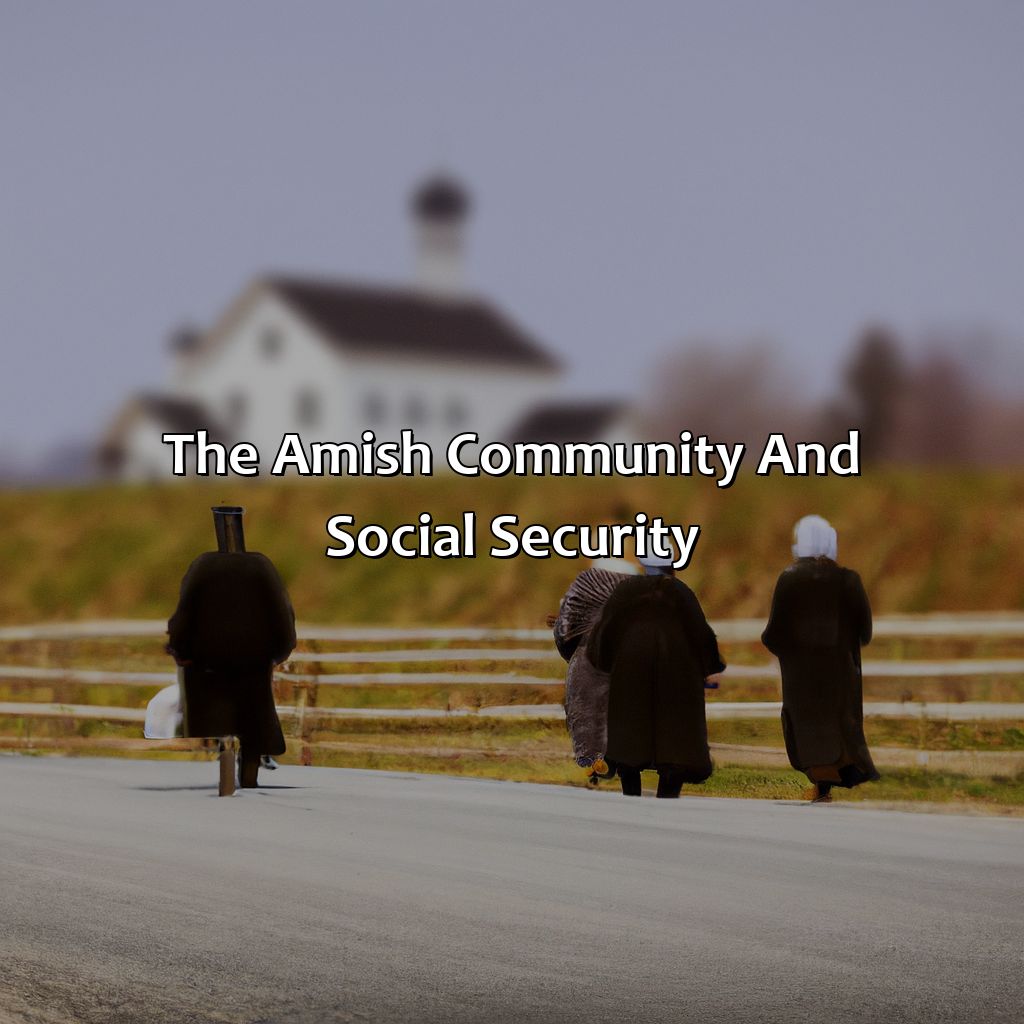 The Amish Community and Social Security-why don