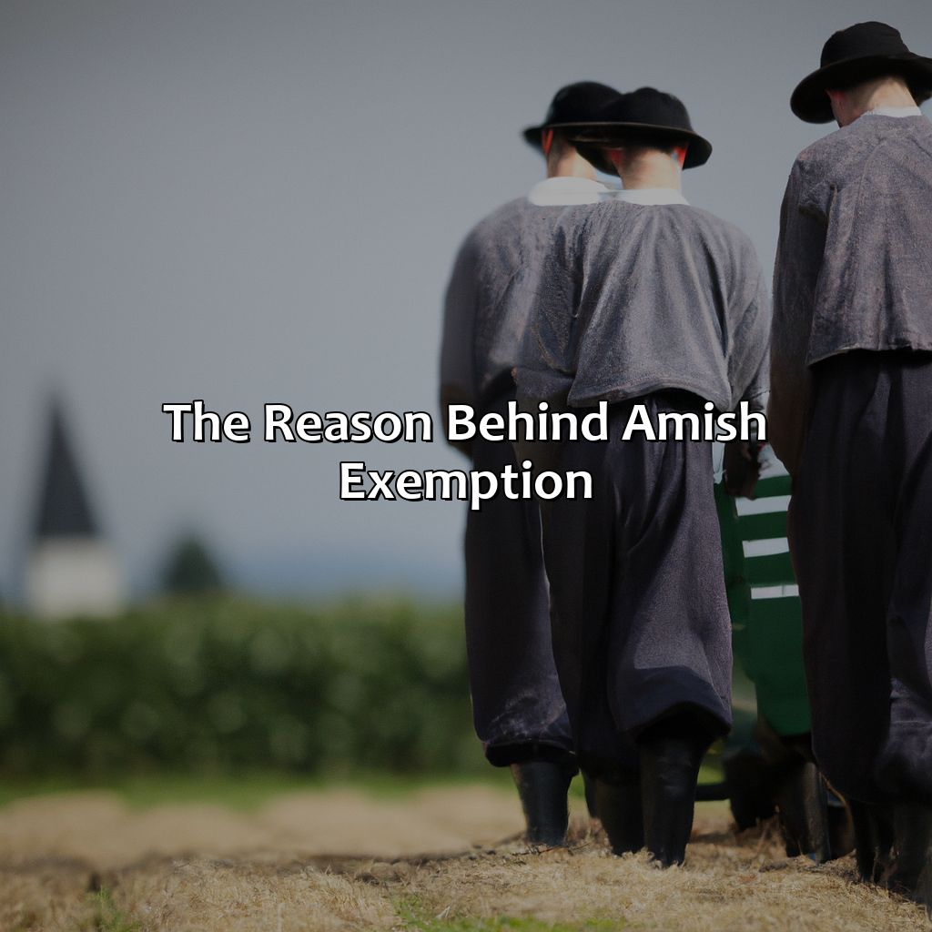 The Reason behind Amish Exemption-why don