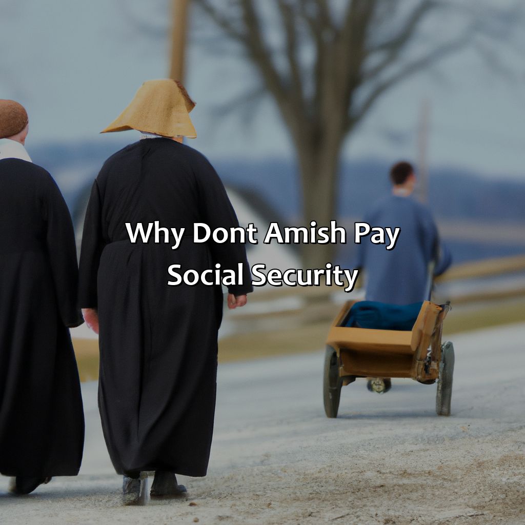Why Don’T Amish Pay Social Security?