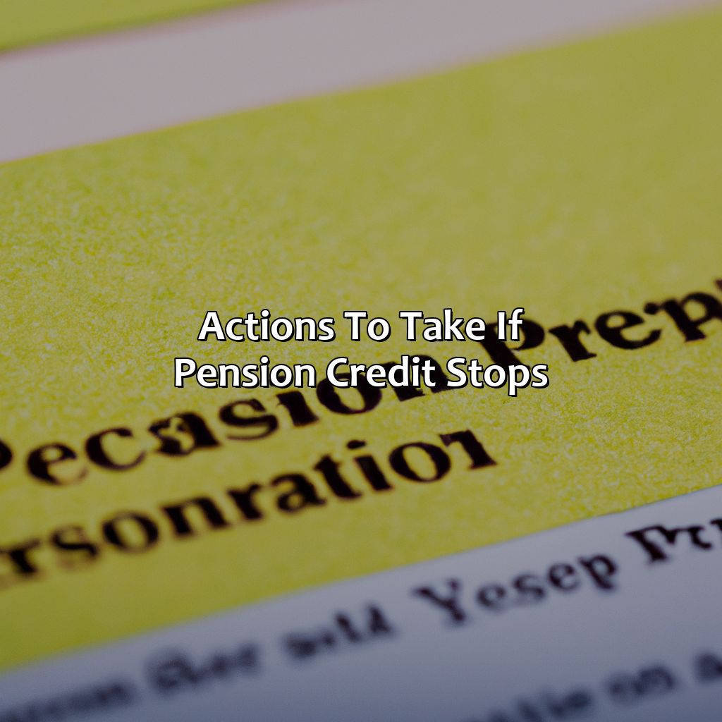 Actions to Take if Pension Credit Stops-why has my pension credit stopped?, 