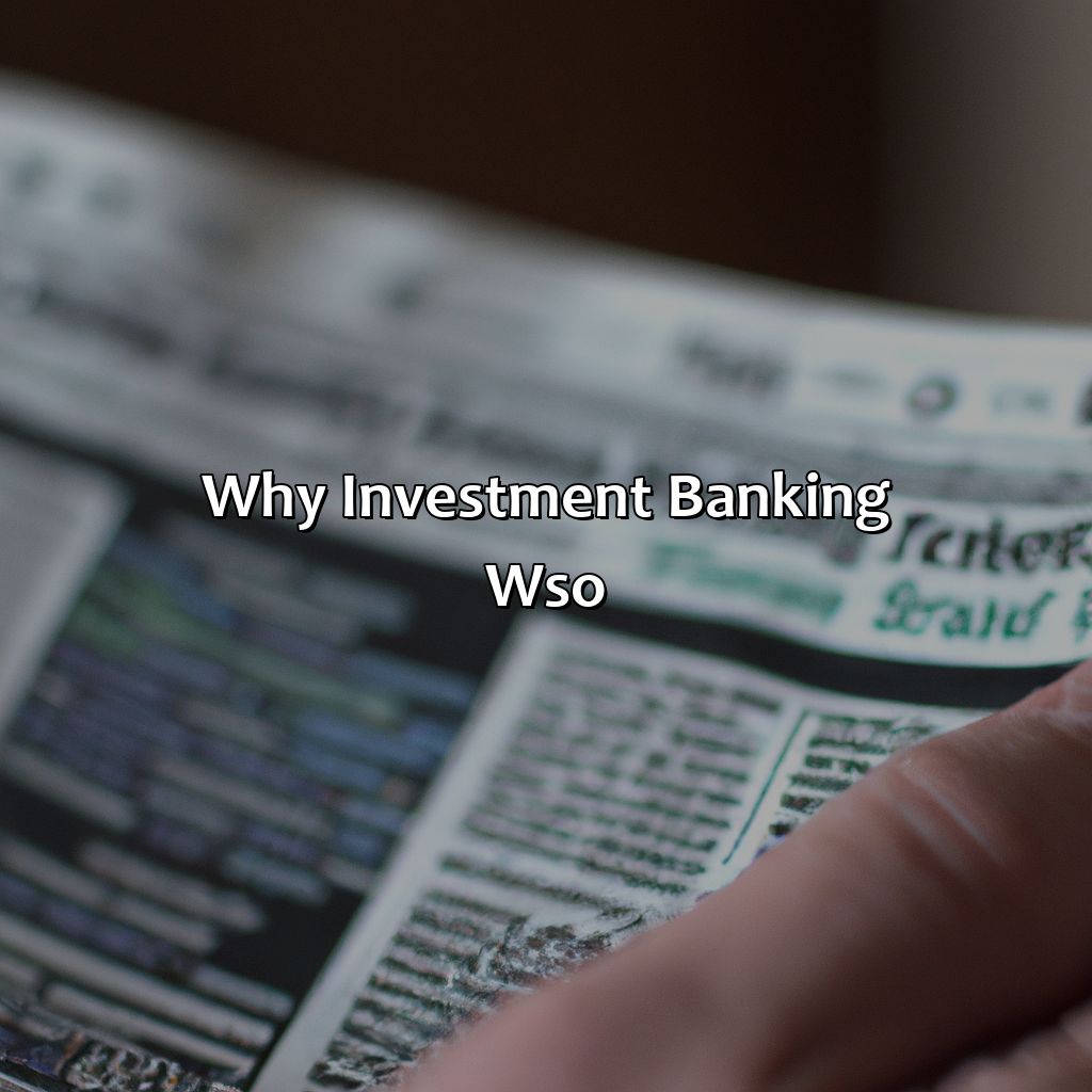 Why Investment Banking Wso?