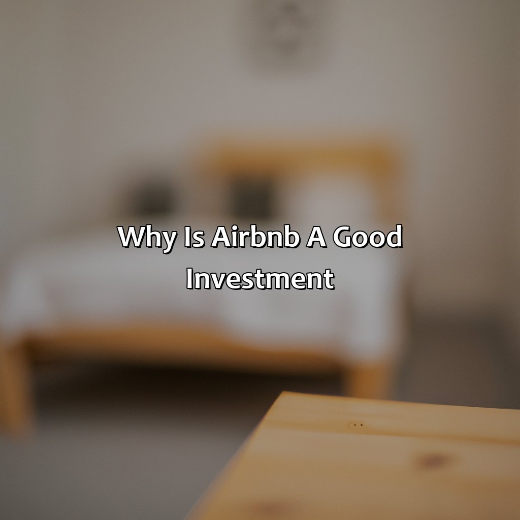 Why Is Airbnb A Good Investment?