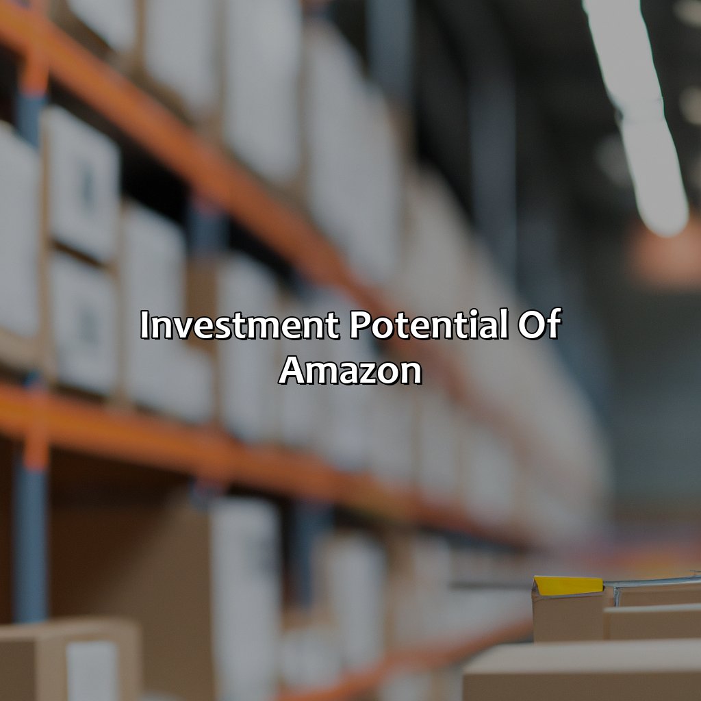 Investment Potential of Amazon-why is amazon a good investment?, 