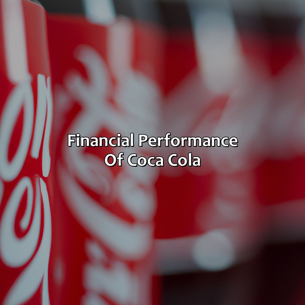 Financial Performance of Coca Cola-why is coca cola a good investment?, 