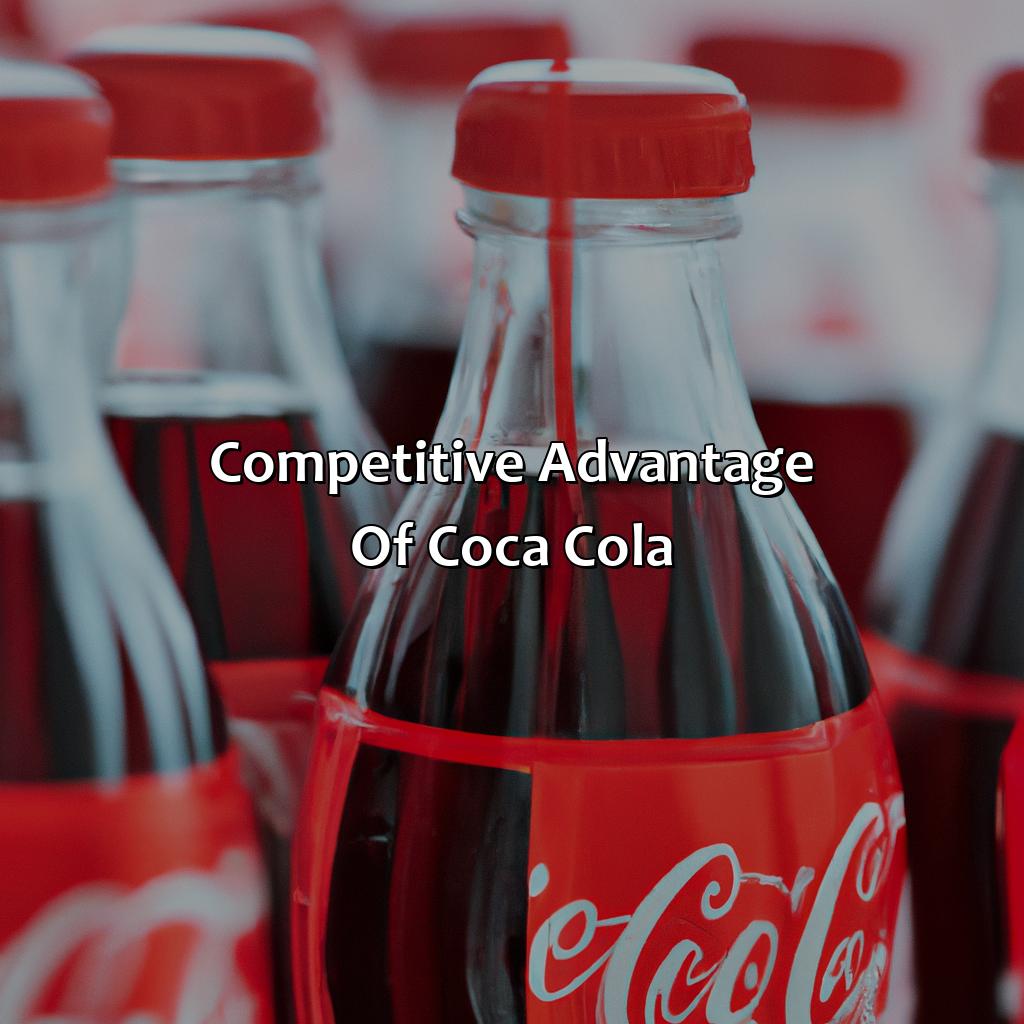 Competitive Advantage of Coca Cola-why is coca cola a good investment?, 