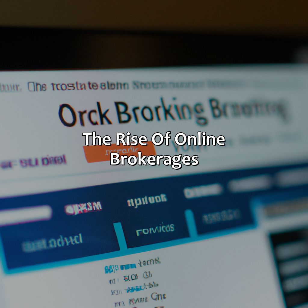 The Rise of Online Brokerages-why is investment trading less expensive online?, 