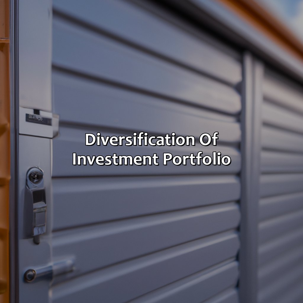 Diversification of Investment Portfolio-why is self storage a good investment?, 