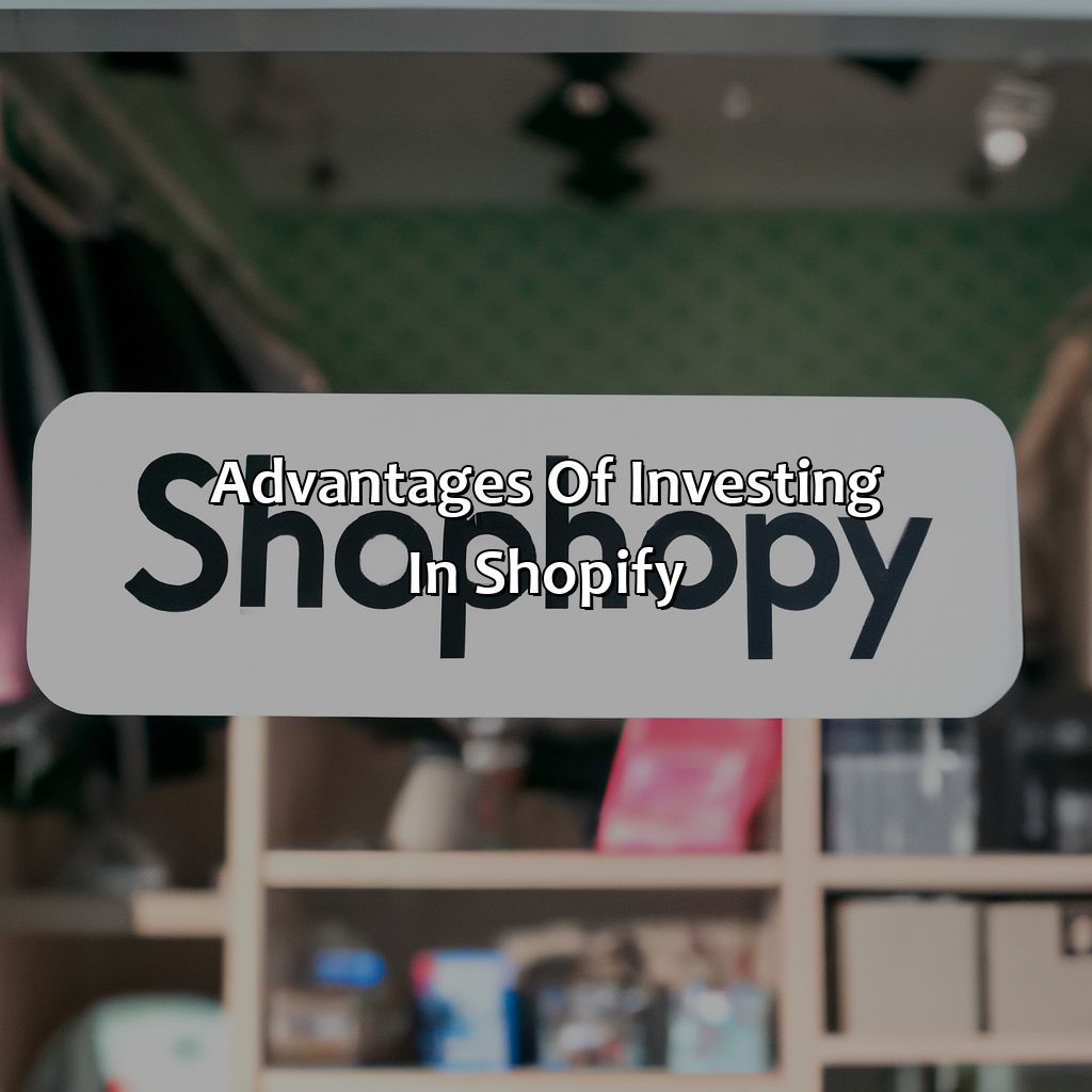 Advantages of Investing in Shopify-why is shopify a good investment?, 