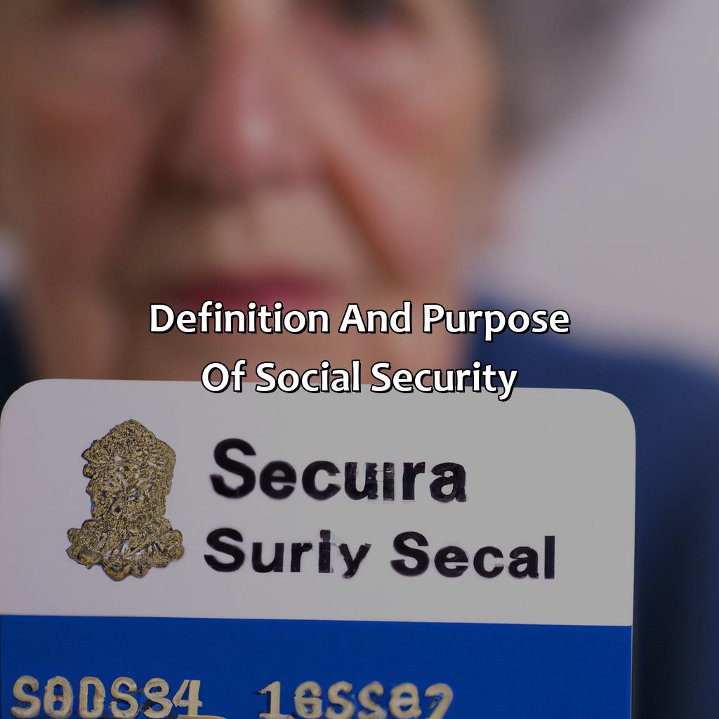 Definition and Purpose of Social Security-why is social security called an entitlement?, 