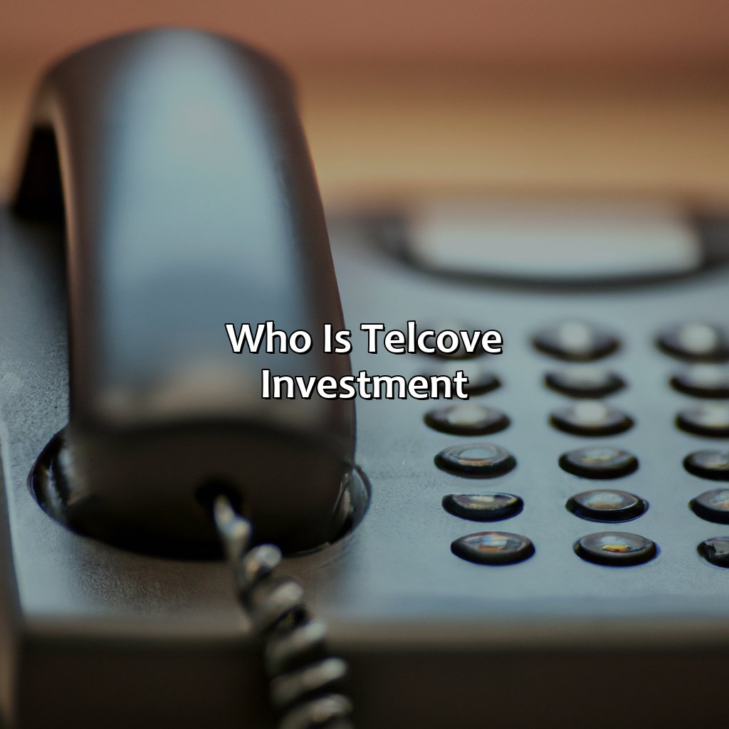 Who is Telcove Investment-why is telcove investment calling me?, 