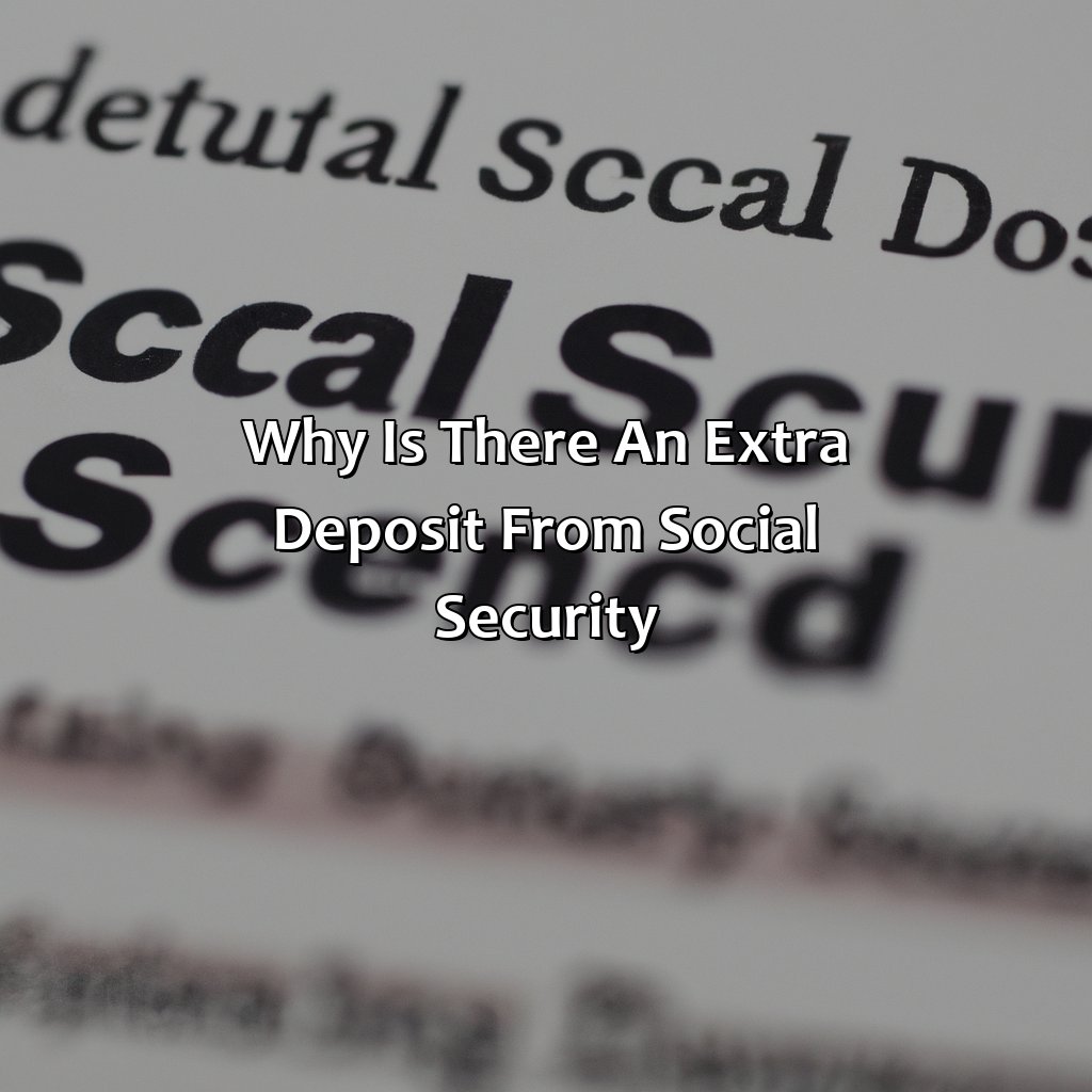 Why Is There An Extra Deposit From Social Security?