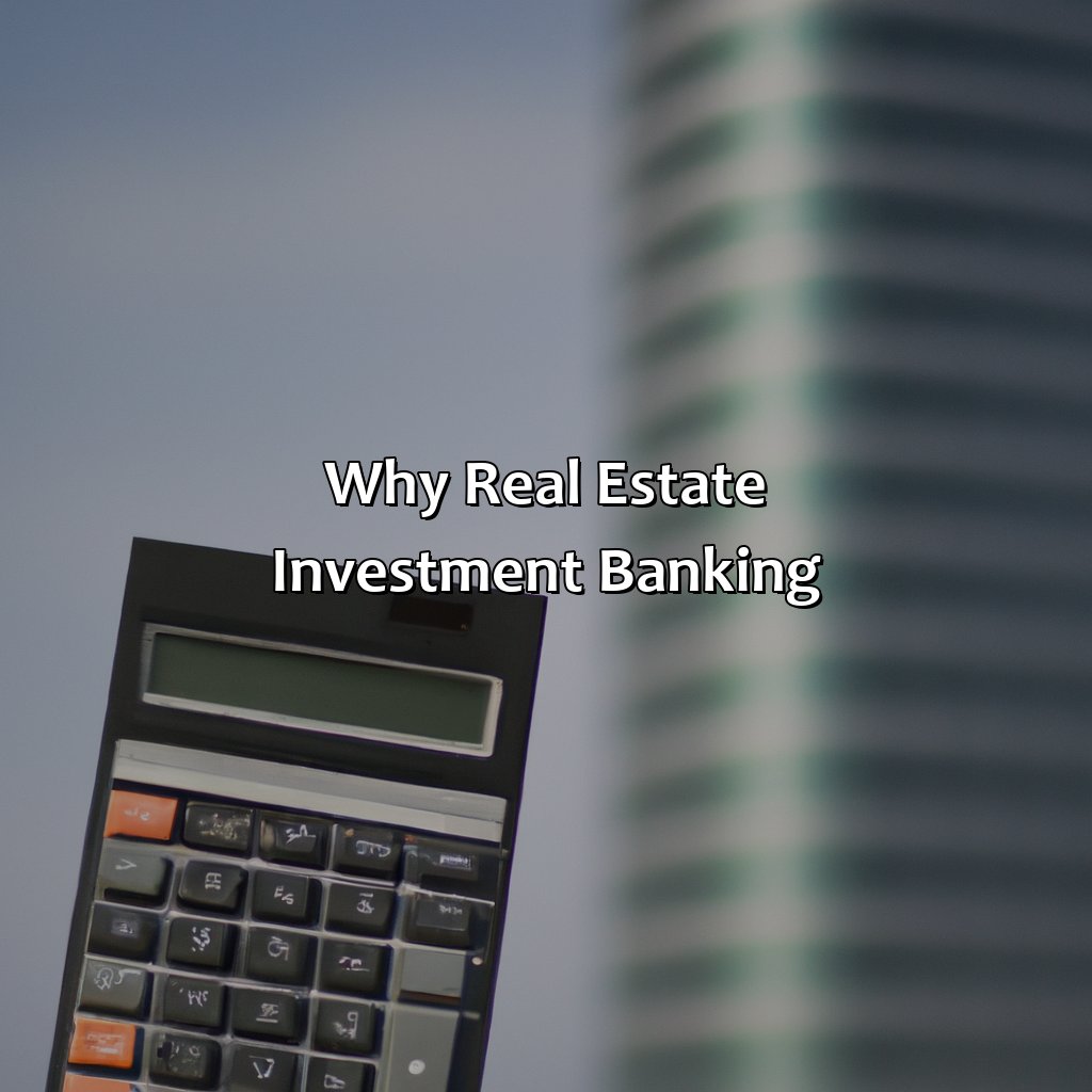 Why Real Estate Investment Banking?