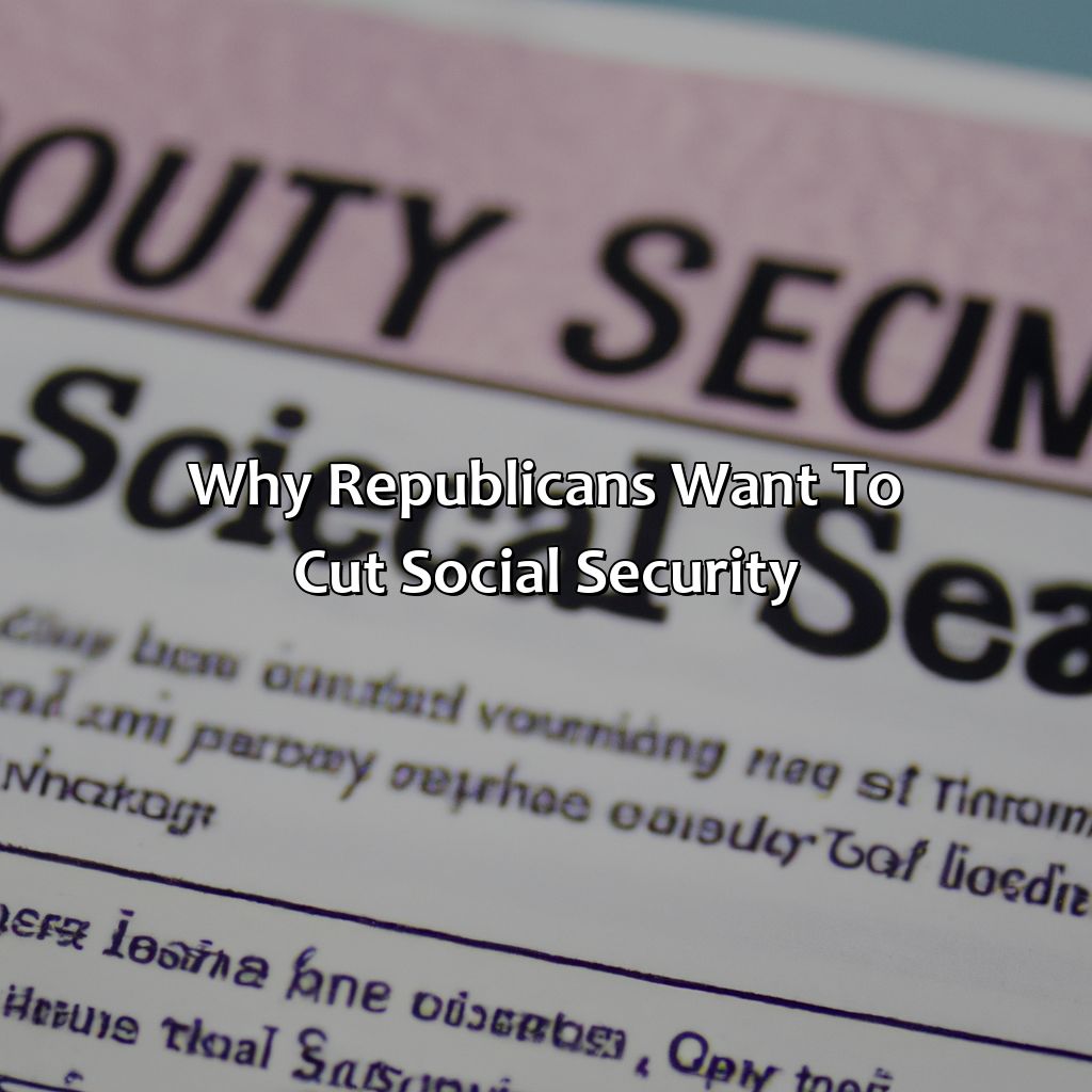 Why Republicans Want To Cut Social Security?