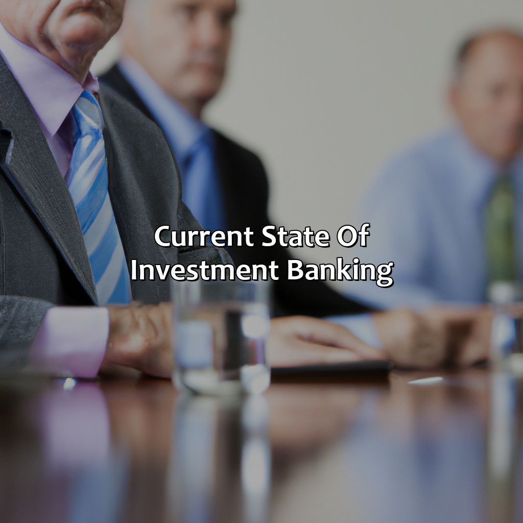 Current State of Investment Banking-why restructuring investment banking?, 