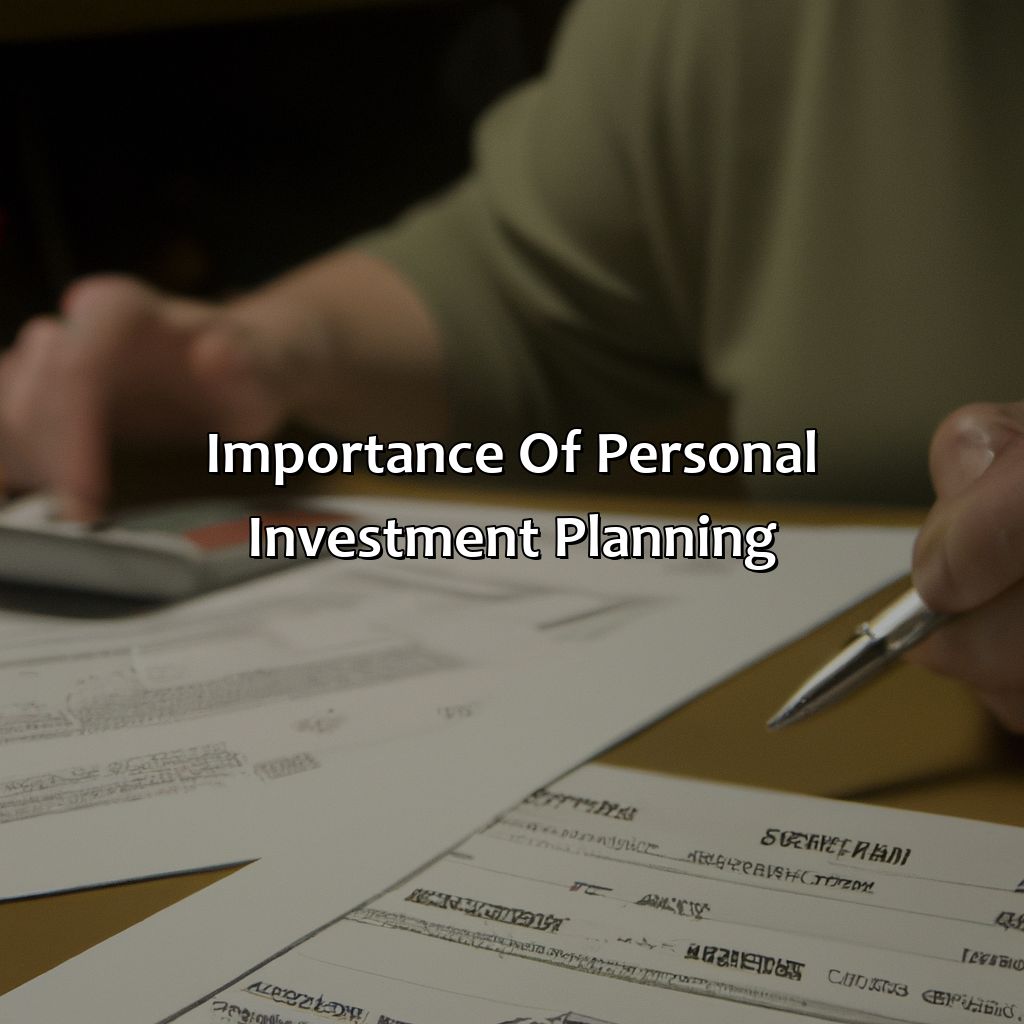 Importance of Personal Investment Planning-why should you make a personal investment plan?, 