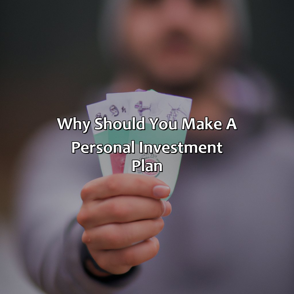 Why Should You Make A Personal Investment Plan?