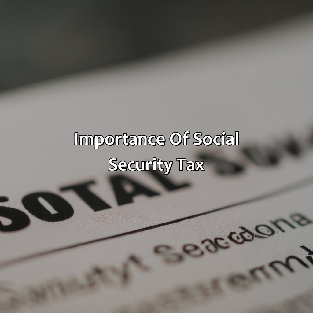 Importance of social security tax-why social security tax?, 