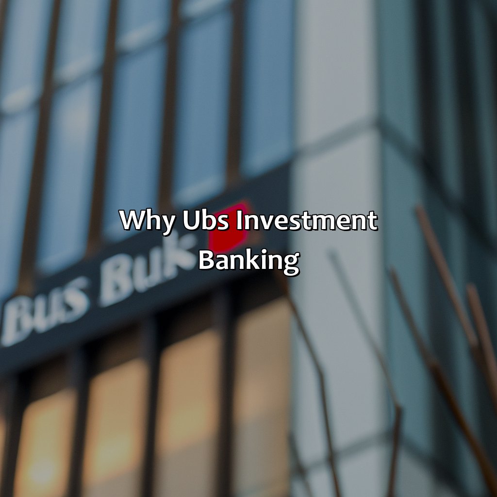 Why Ubs Investment Banking?