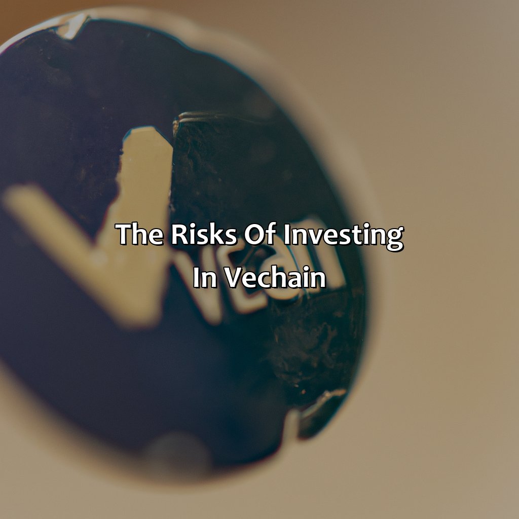 The Risks of Investing in VeChain-why vechain is a bad investment?, 