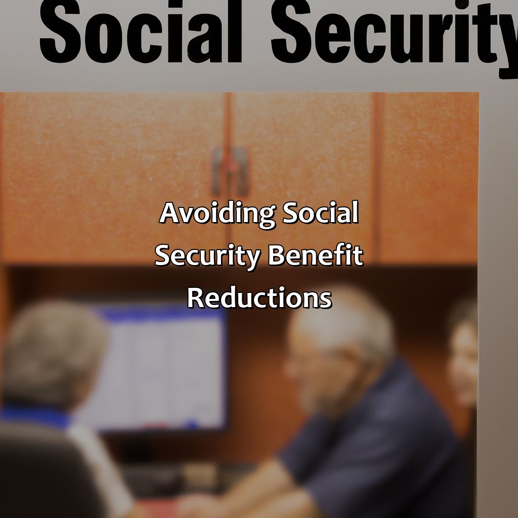 Avoiding Social Security Benefit Reductions-why was my social security benefit reduced?, 