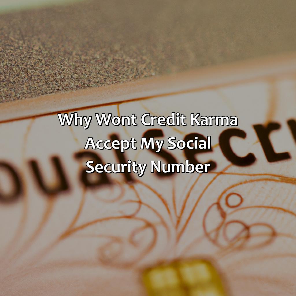 Why Won’T Credit Karma Accept My Social Security Number?