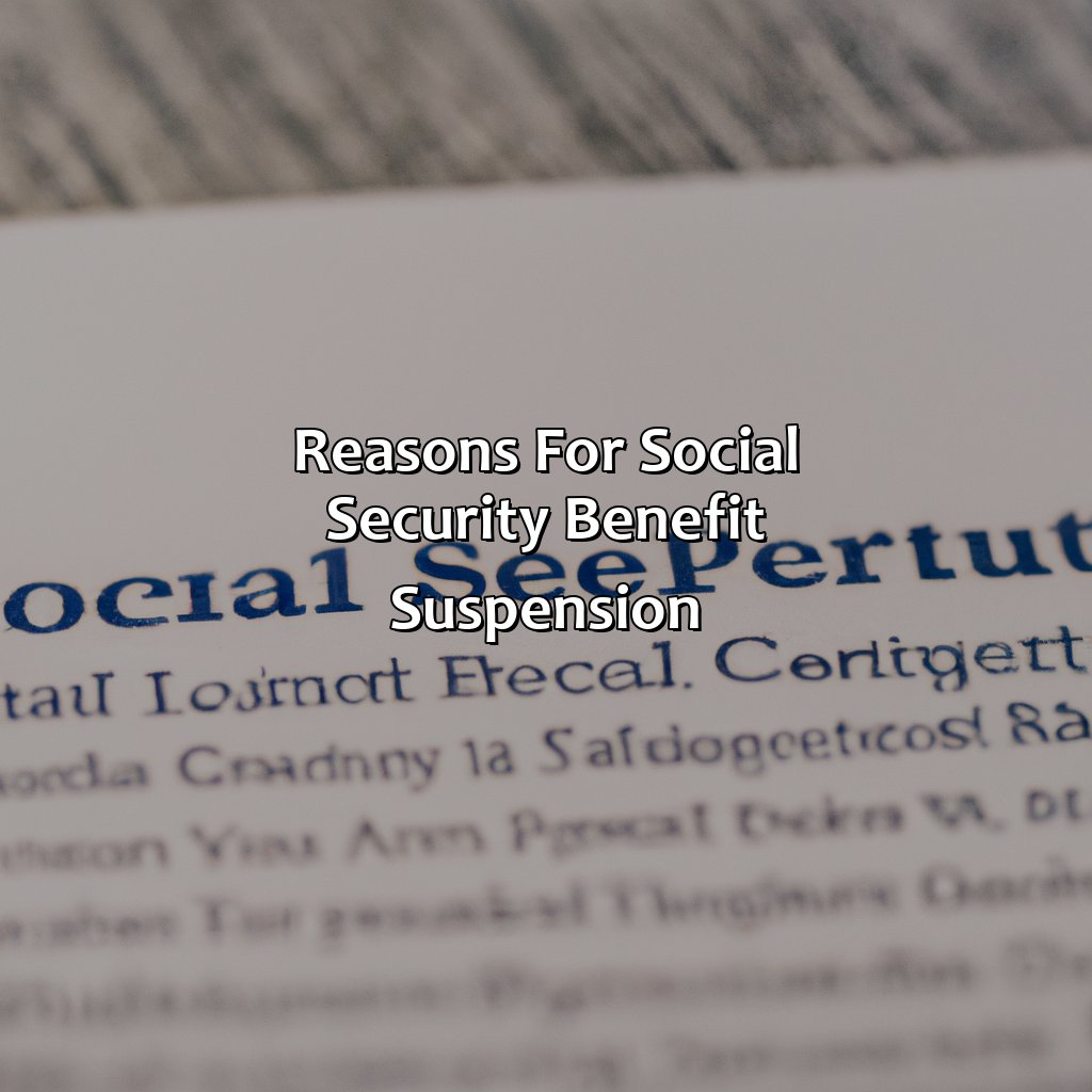 Reasons for Social Security Benefit Suspension-why would social security benefits be suspended?, 